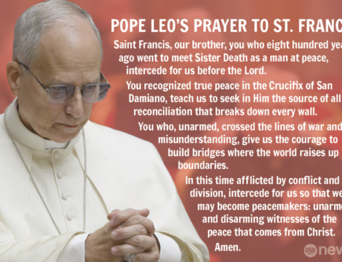 In times of conflict, pray this prayer to St. Francis by Pope Leo